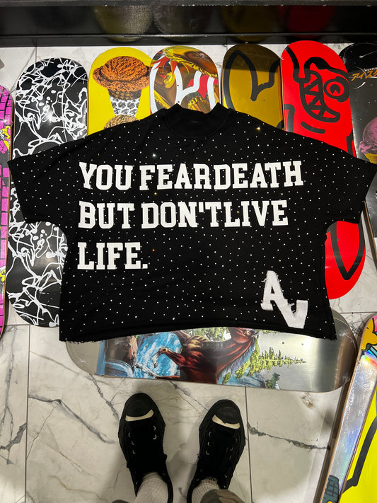 Fear Death Tee