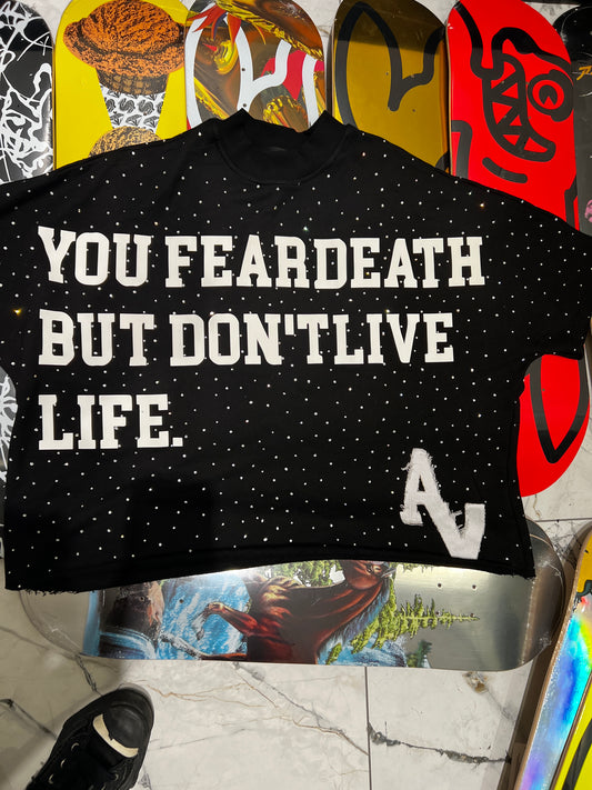 Fear Death Tee